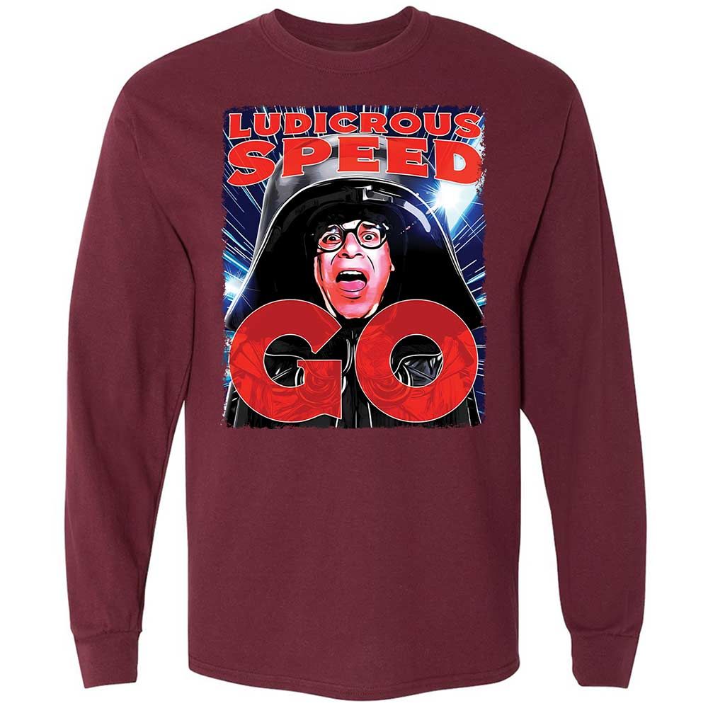 Ludicrous Speeds Go - Maroon - 6