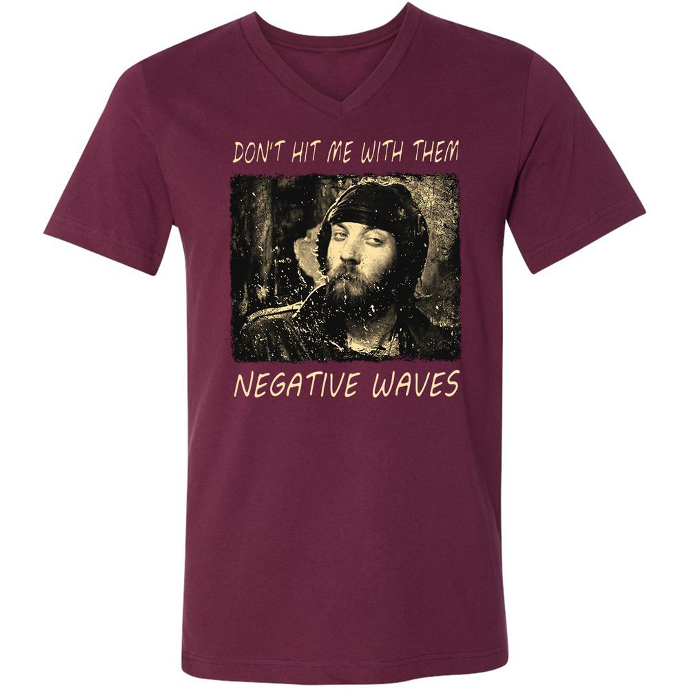 Don't hit me with them negative waves - Maroon - 6
