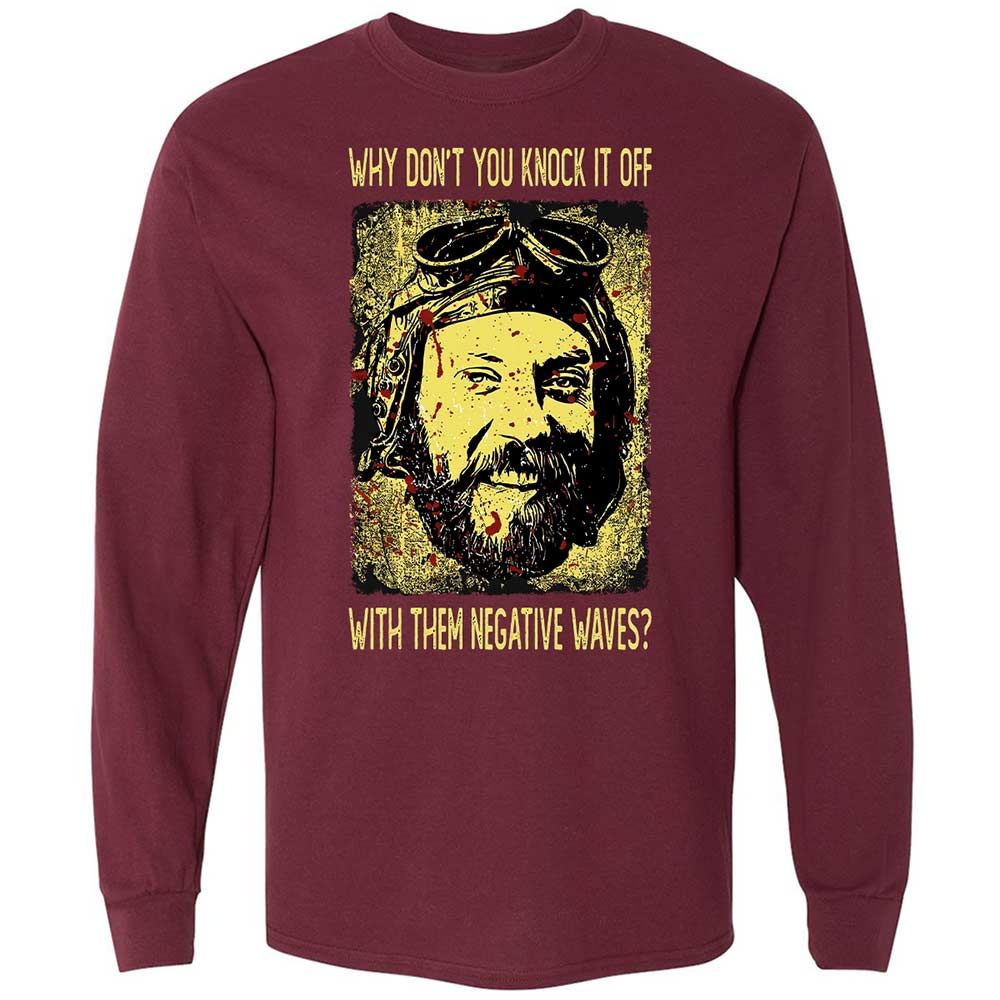 Why don't you knock it off with them negative waves? - Maroon - 6