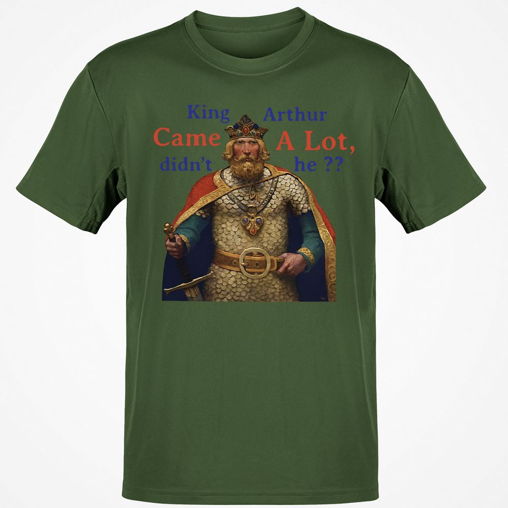 King Arthur Came a Lot - Military Green - 6