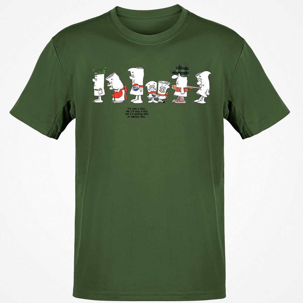 I’m Just A Bill - Military Green - 6