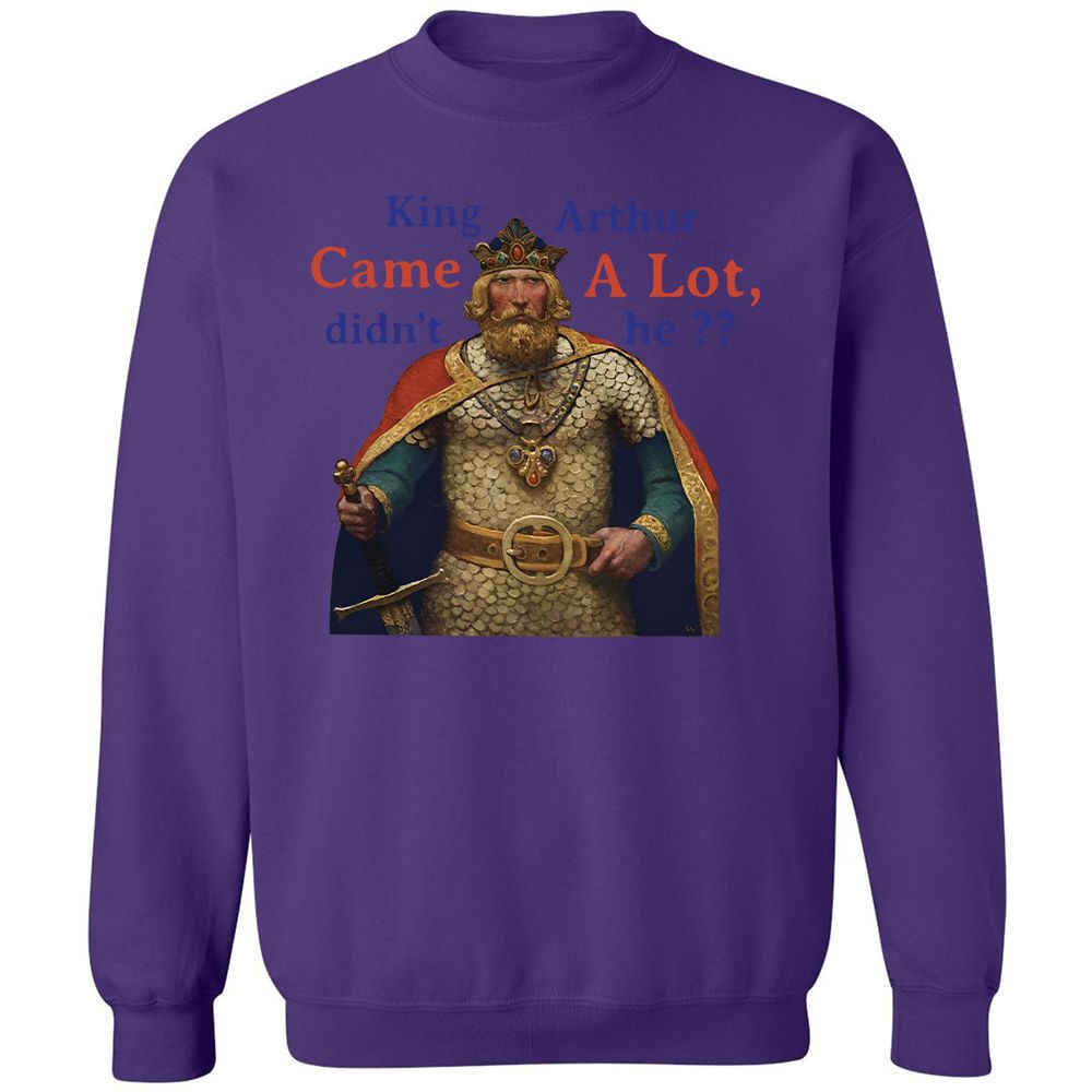King Arthur Came a Lot - Purple - 6