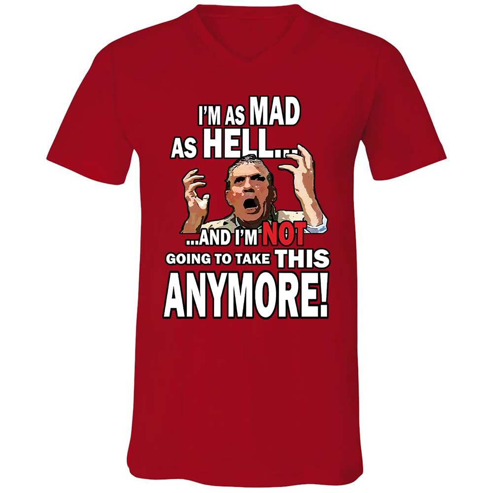 I'm as Mad As Hell - Red - 6