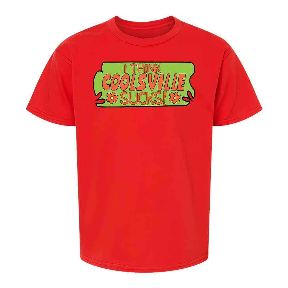 I Think Coolsville Sucks - Red - 6