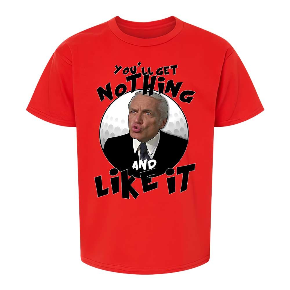 You'll get nothing and like it - Red - 6
