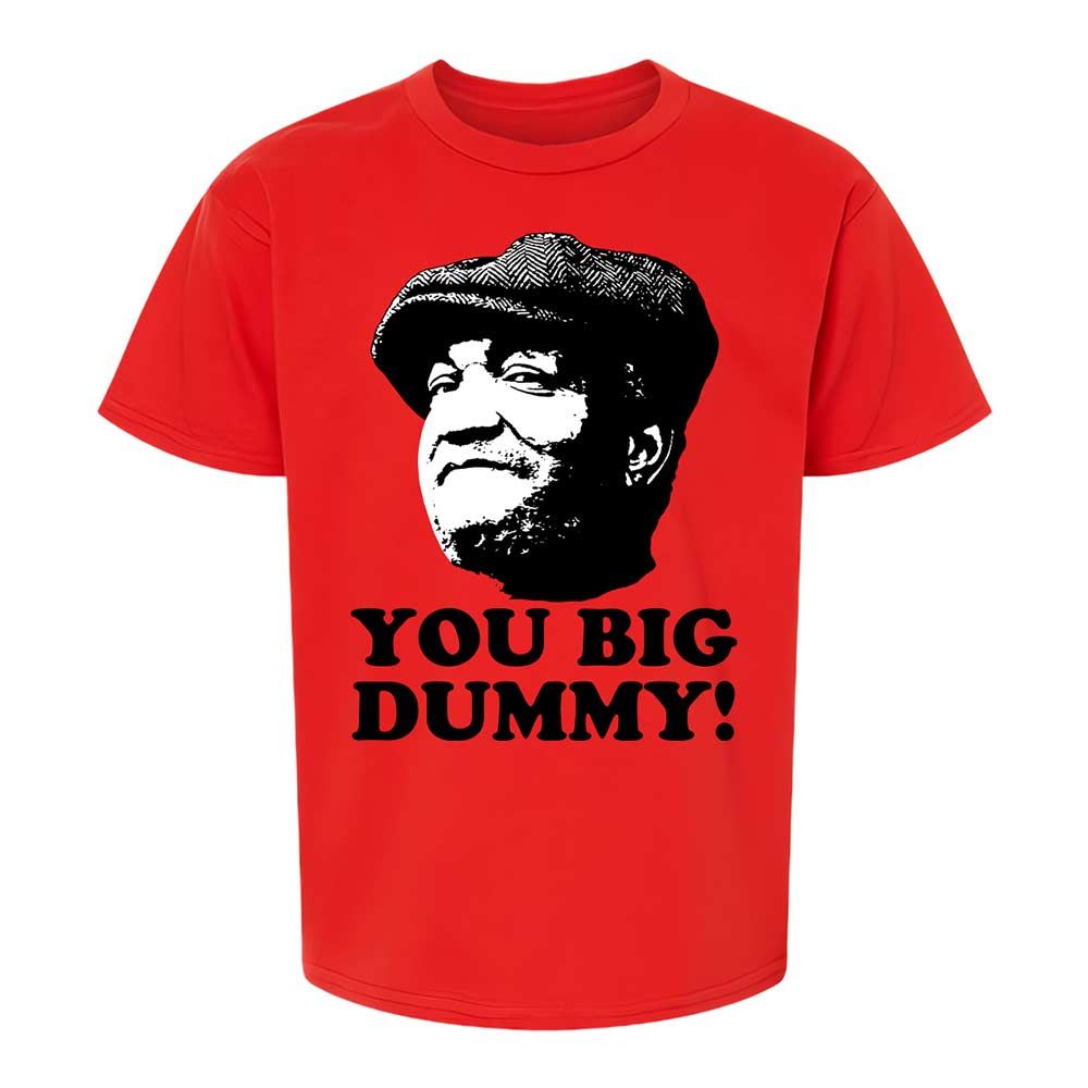 You Big Dummy - Red - 6
