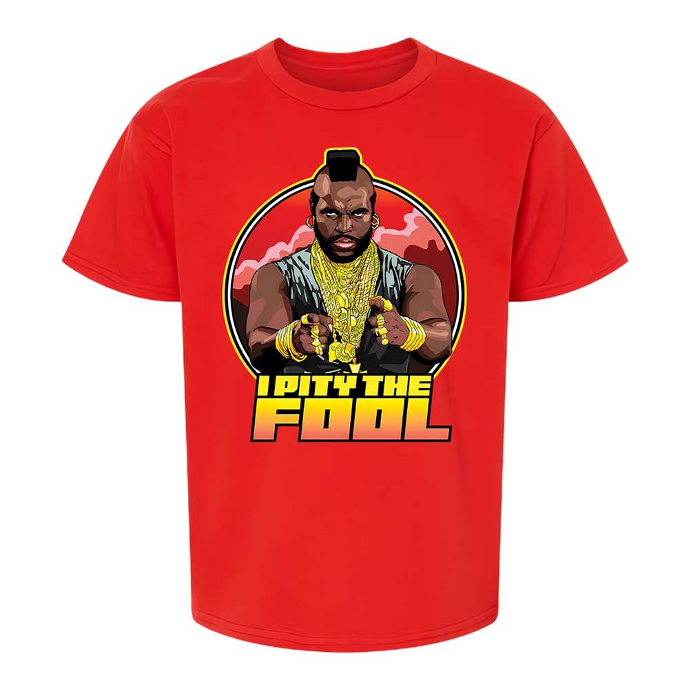 I Pity the Fool - Red - 6