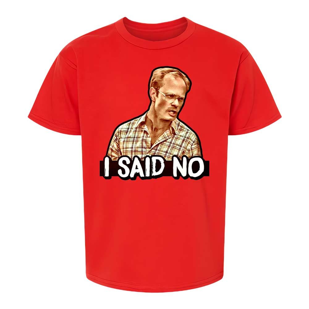 I Said No - Red - 6