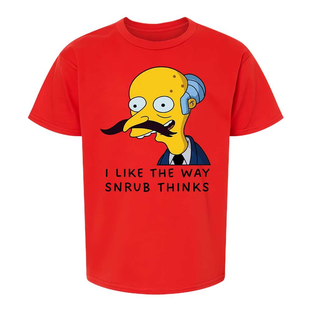 I Like the Way Snrub Thinks - Red - 6