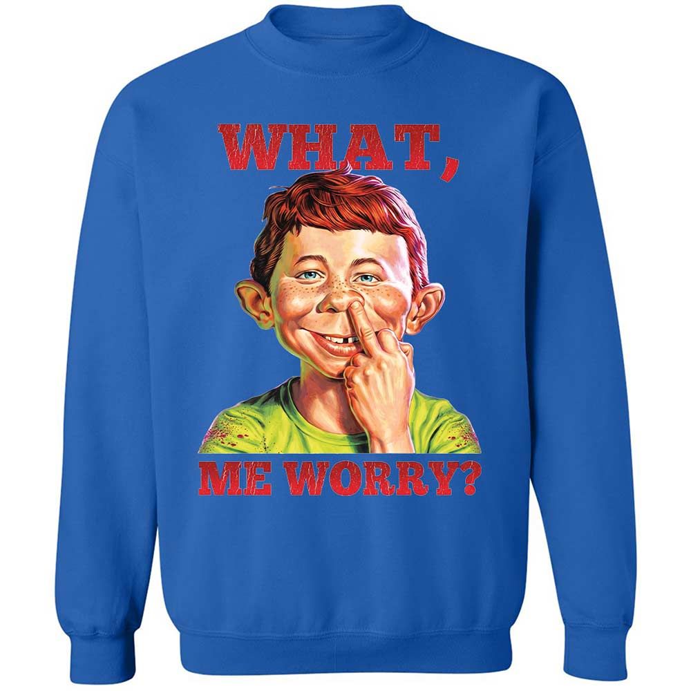 What, me worry - Royal - 6