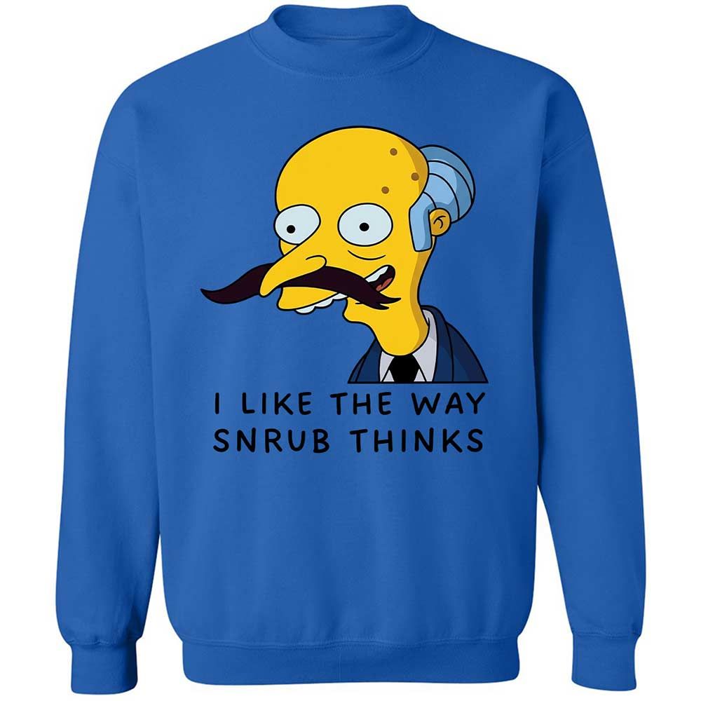 I Like the Way Snrub Thinks - Royal - 6