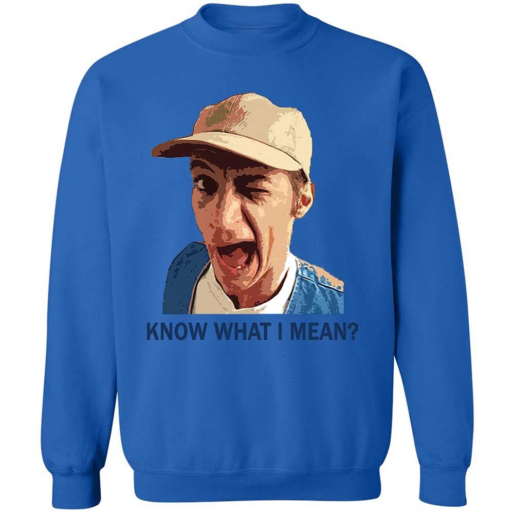 Know what I mean - Royal - 6