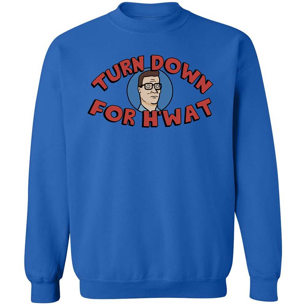 Turn Down For H'wat - Royal - 6