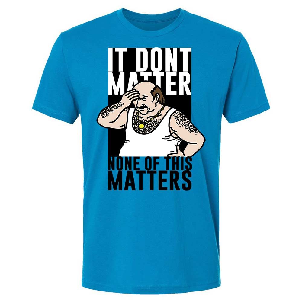 It Don't Matter - Turquoise - 6