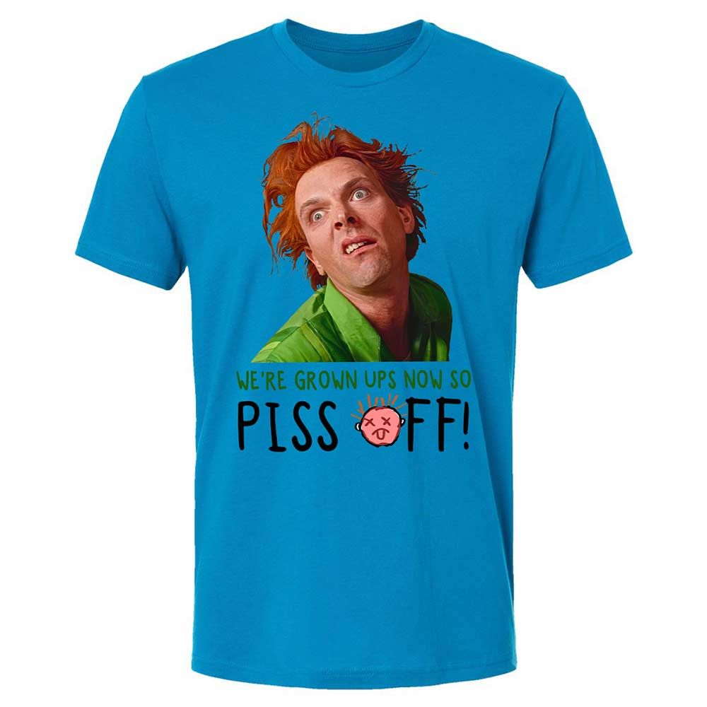 We're Grown Ups Now So Piss Off - Turquoise - 6