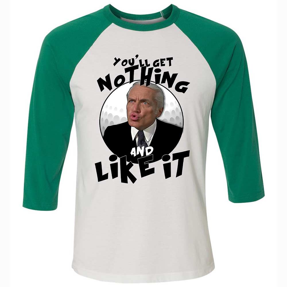 You'll get nothing and like it - White/Kelly - 6