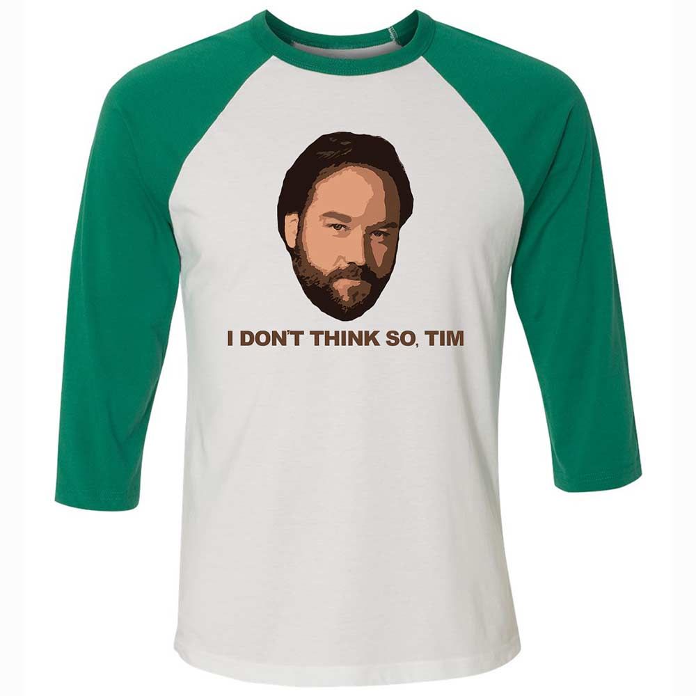 I Don't Think So Tim - White/Kelly - 6