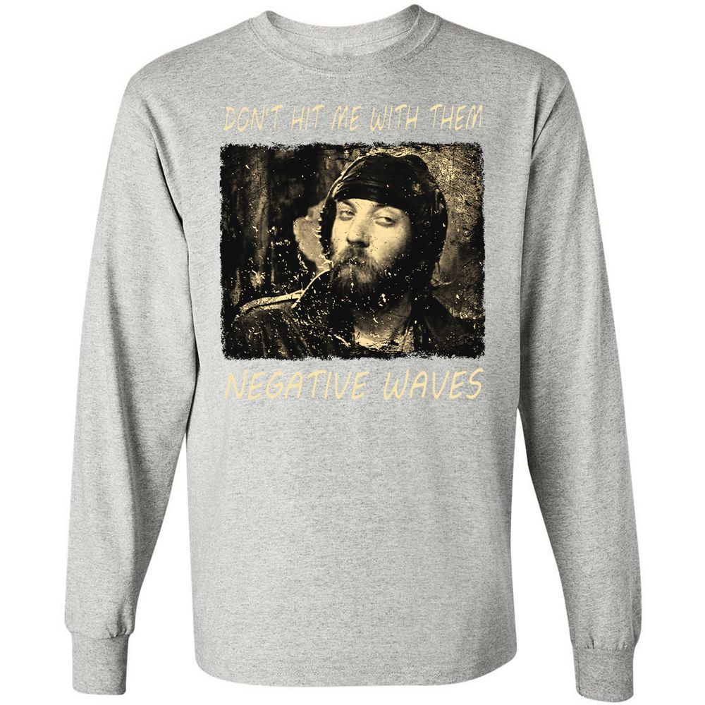 Don't hit me with them negative waves - Ash - 7