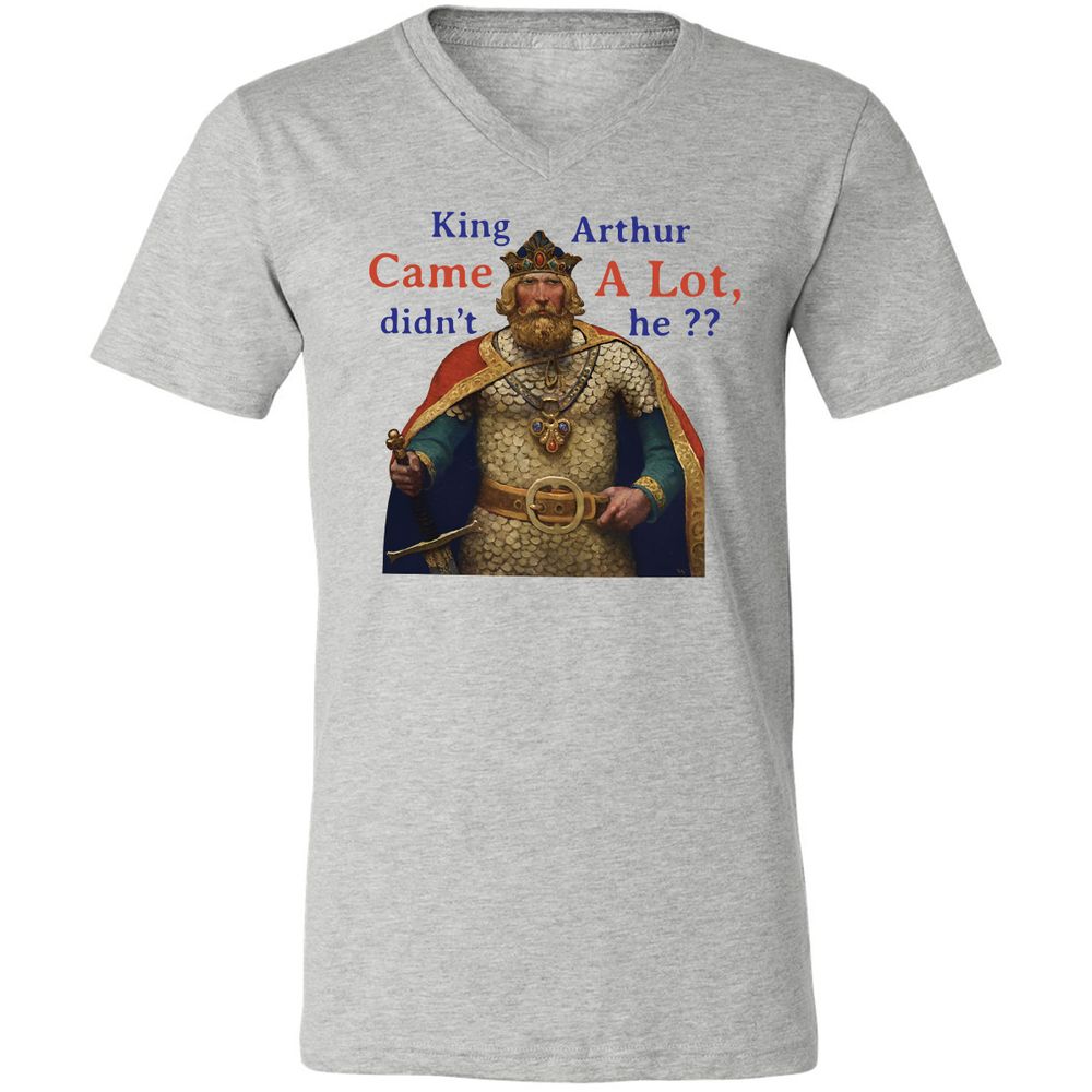 King Arthur Came a Lot - Athletic Heather - 7