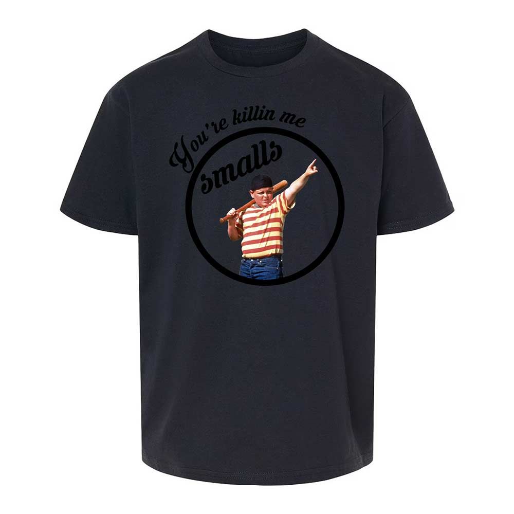 You’re killing me, Smalls - Black - 7