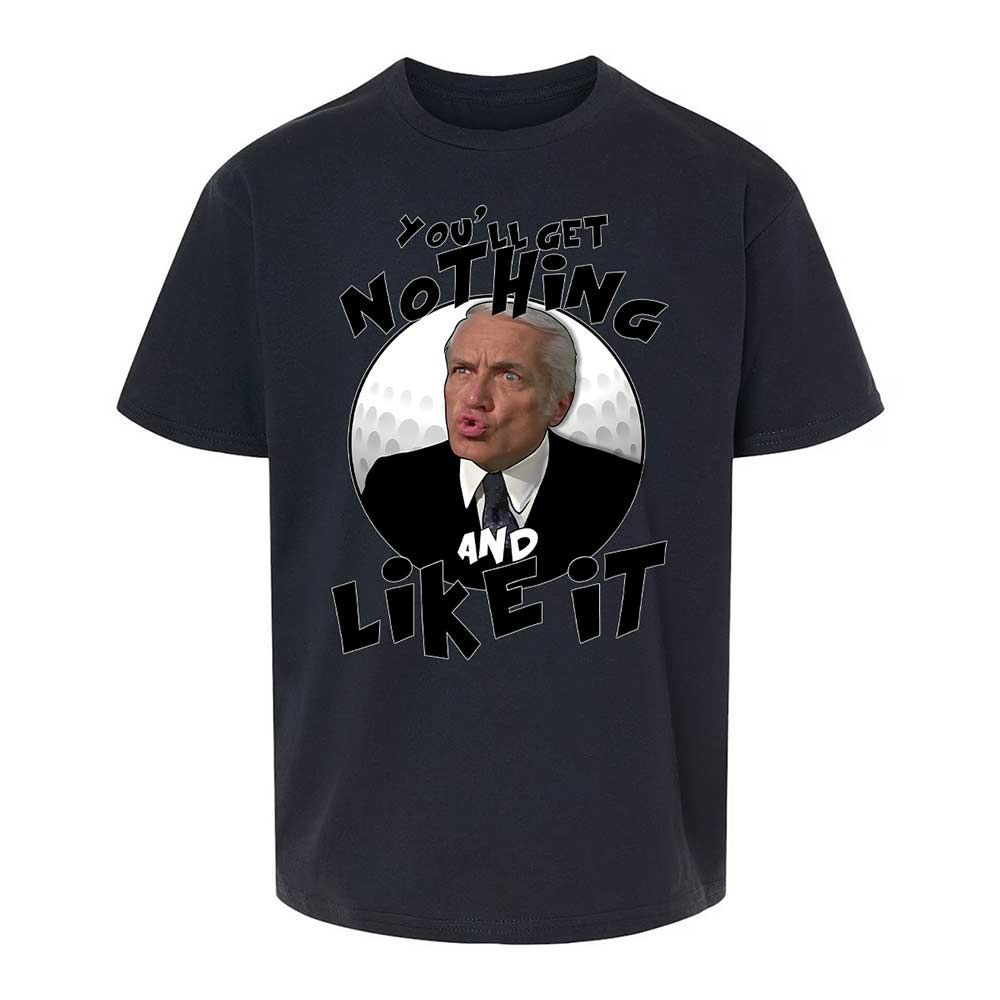You'll get nothing and like it - Black - 7