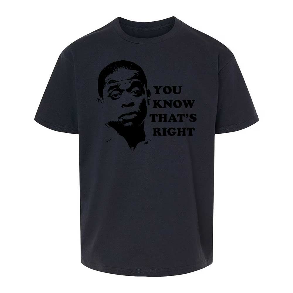 You Know That's Right - Black - 7