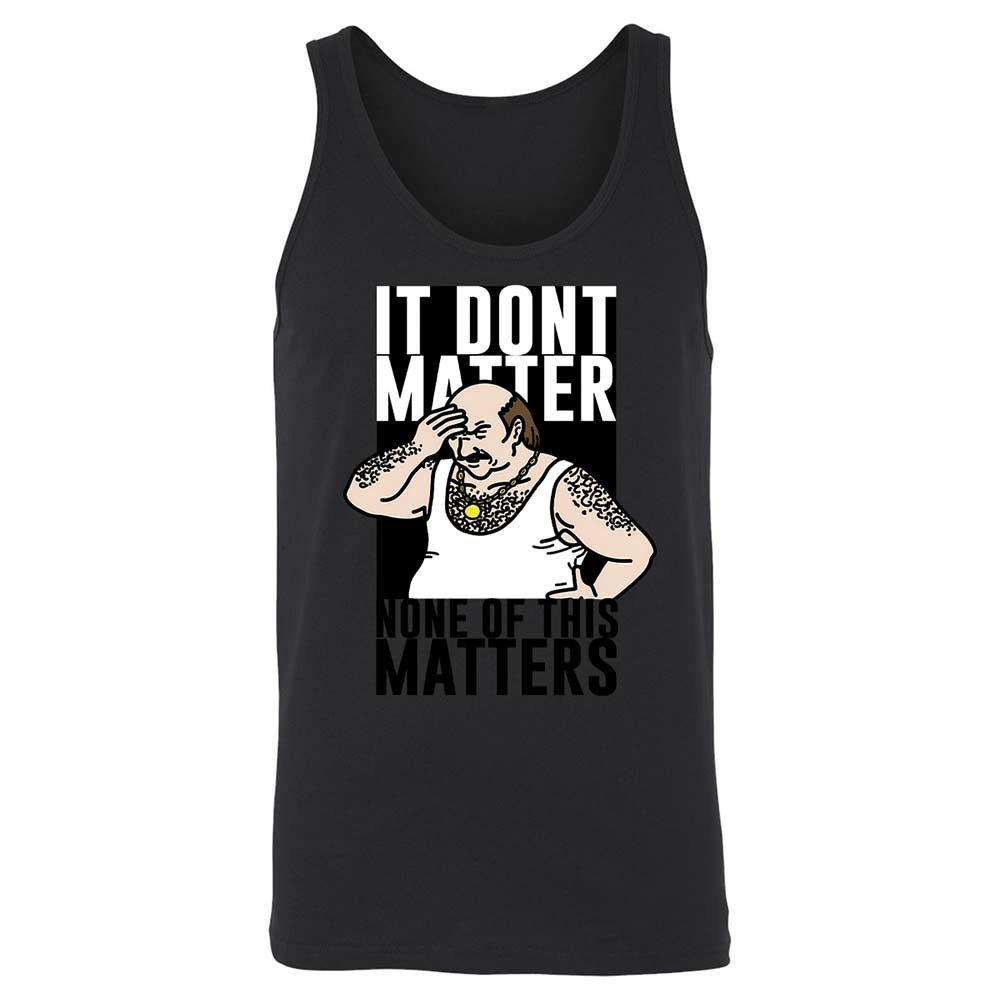 It Don't Matter - Black - 7