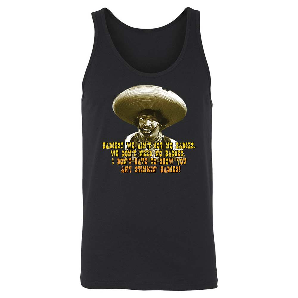 Ain't Got No Stinking Badges - Black - 7