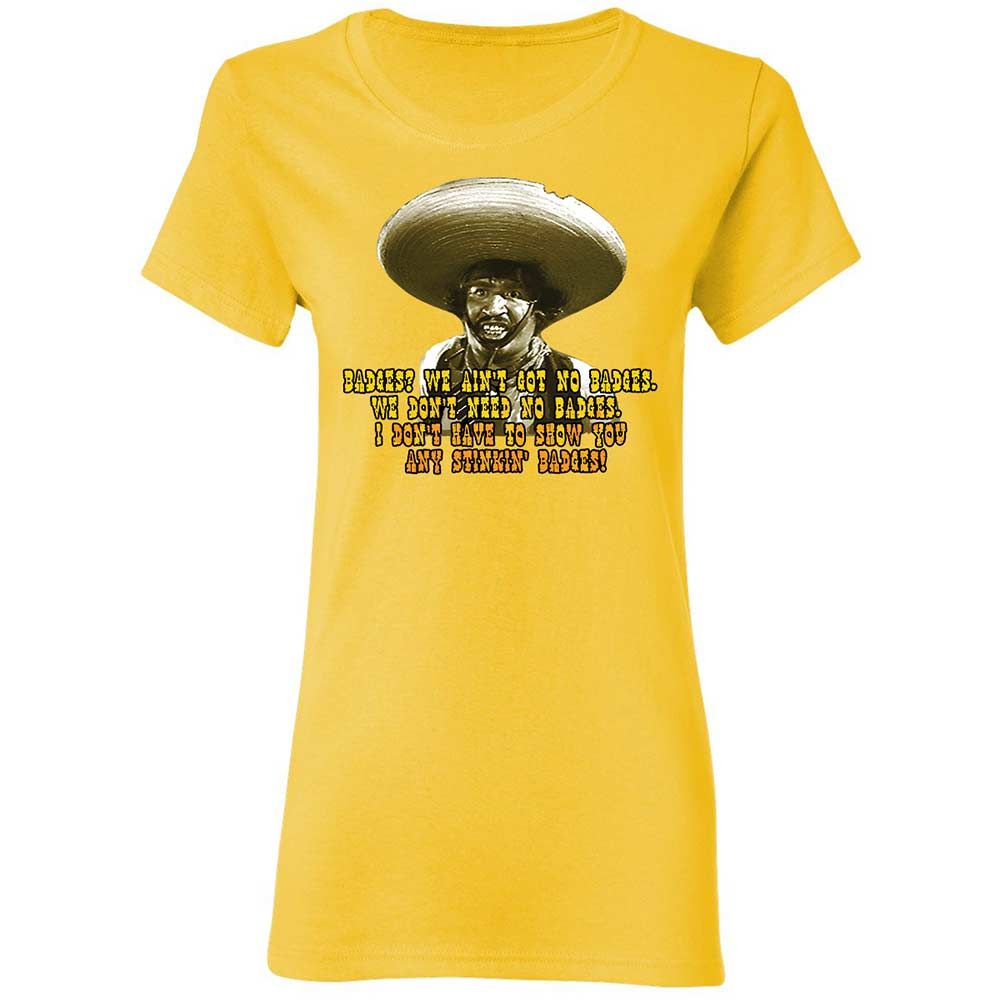 Ain't Got No Stinking Badges - Daisy - 7