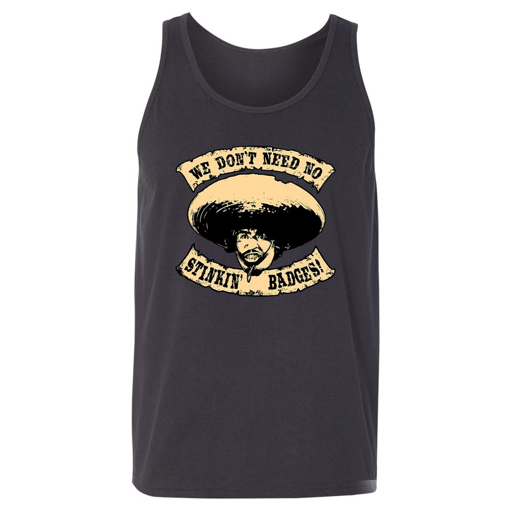 We Don’t Need No Stinkin - Dark Grey - 7