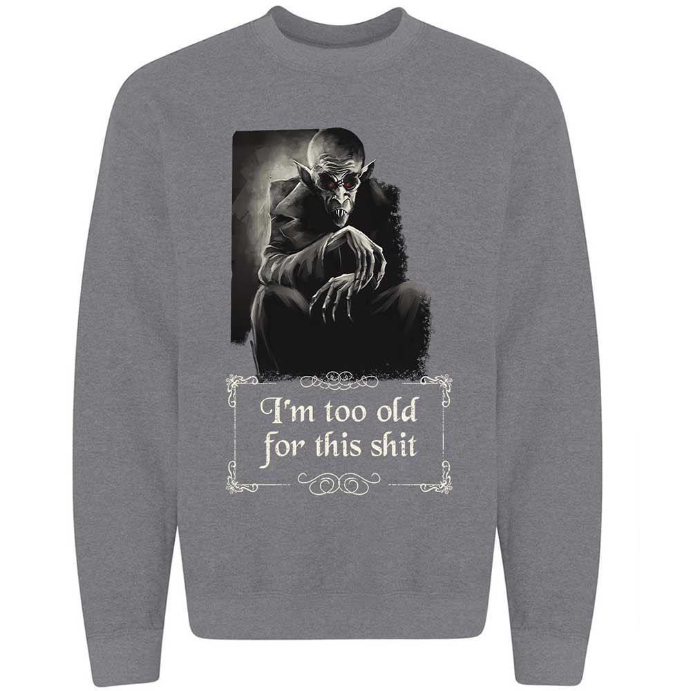 I'm too old for this shit - Graphite Heather - 7