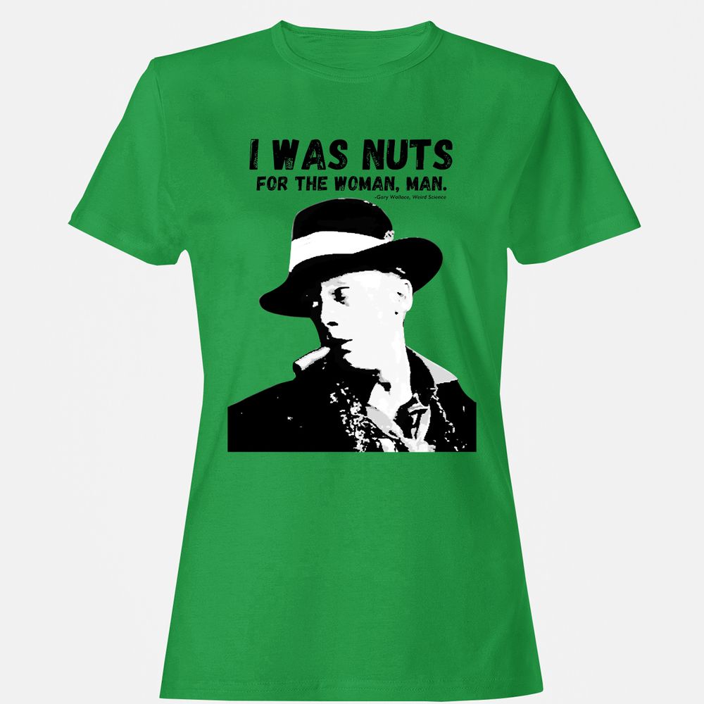 I was nuts for the woman, man - Irish Green - 7