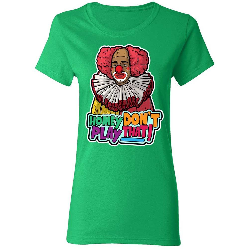 Homey Don't Play That - Irish Green - 7