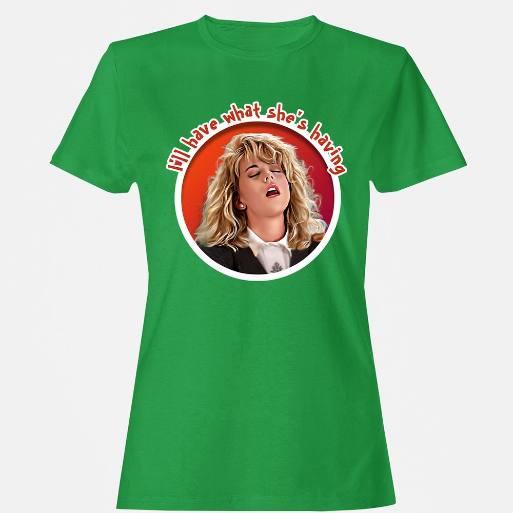 I'll have what she's having - Irish Green - 7