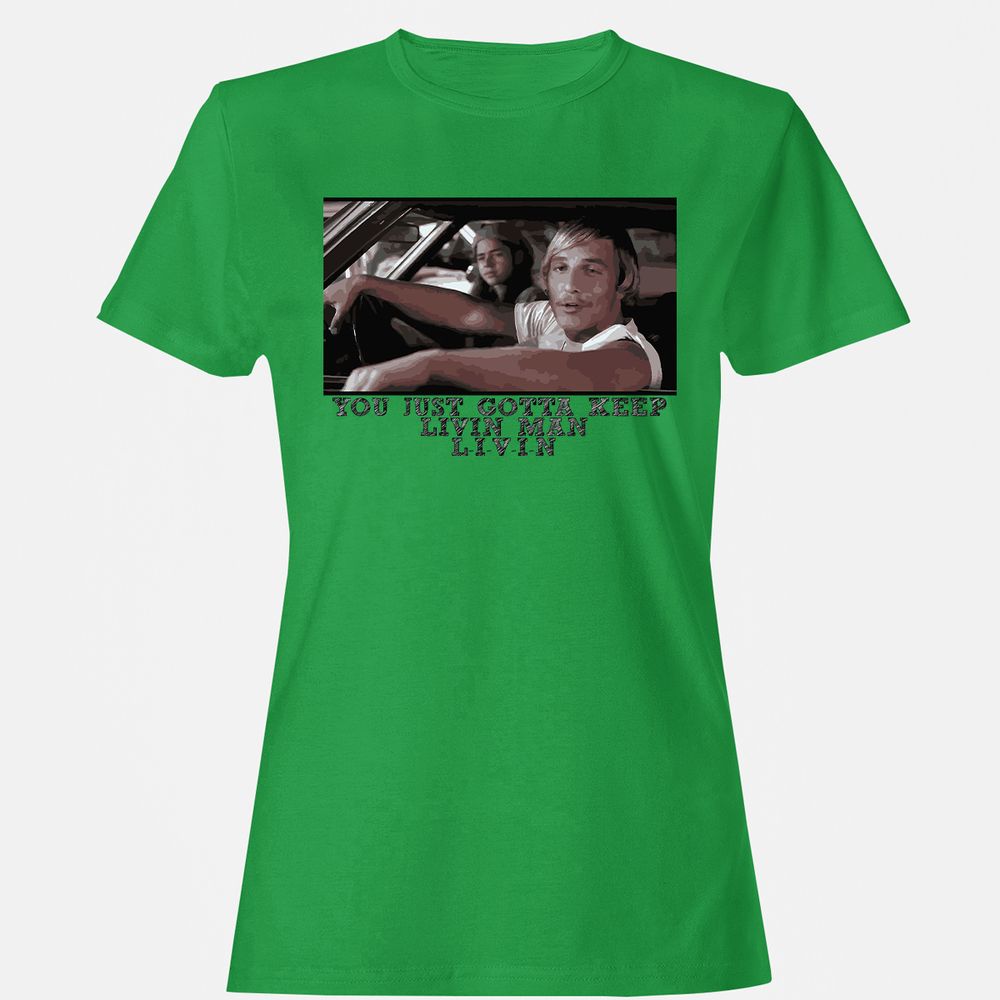 You just gotta keep livin' man - Irish Green - 7