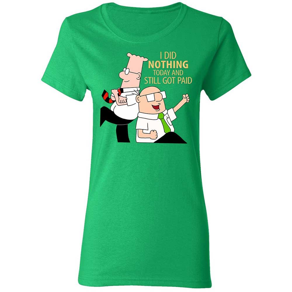 I Did Nothing and Still Got Paid - Irish Green - 7