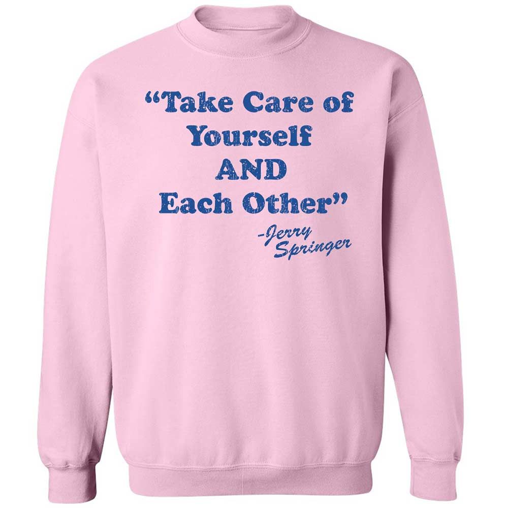 Take Of Yourself And Each Other - Light Pink - 7