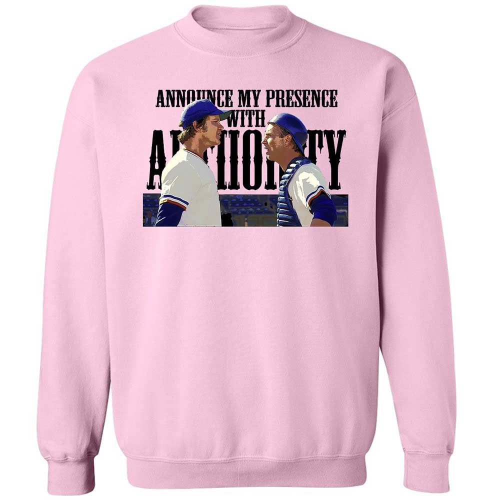 Announce my presence with authority - Light Pink - 7