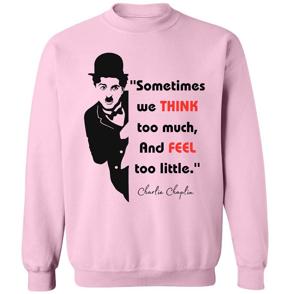 Sometimes we think too much - Light Pink - 7