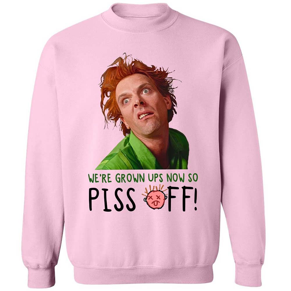 We're Grown Ups Now So Piss Off - Light Pink - 7