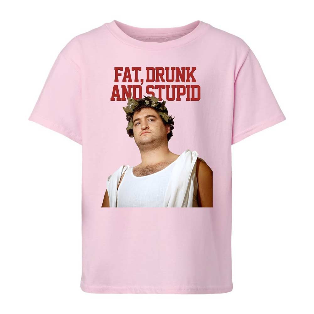 Fat, drunk, and stupid - Light Pink - 7