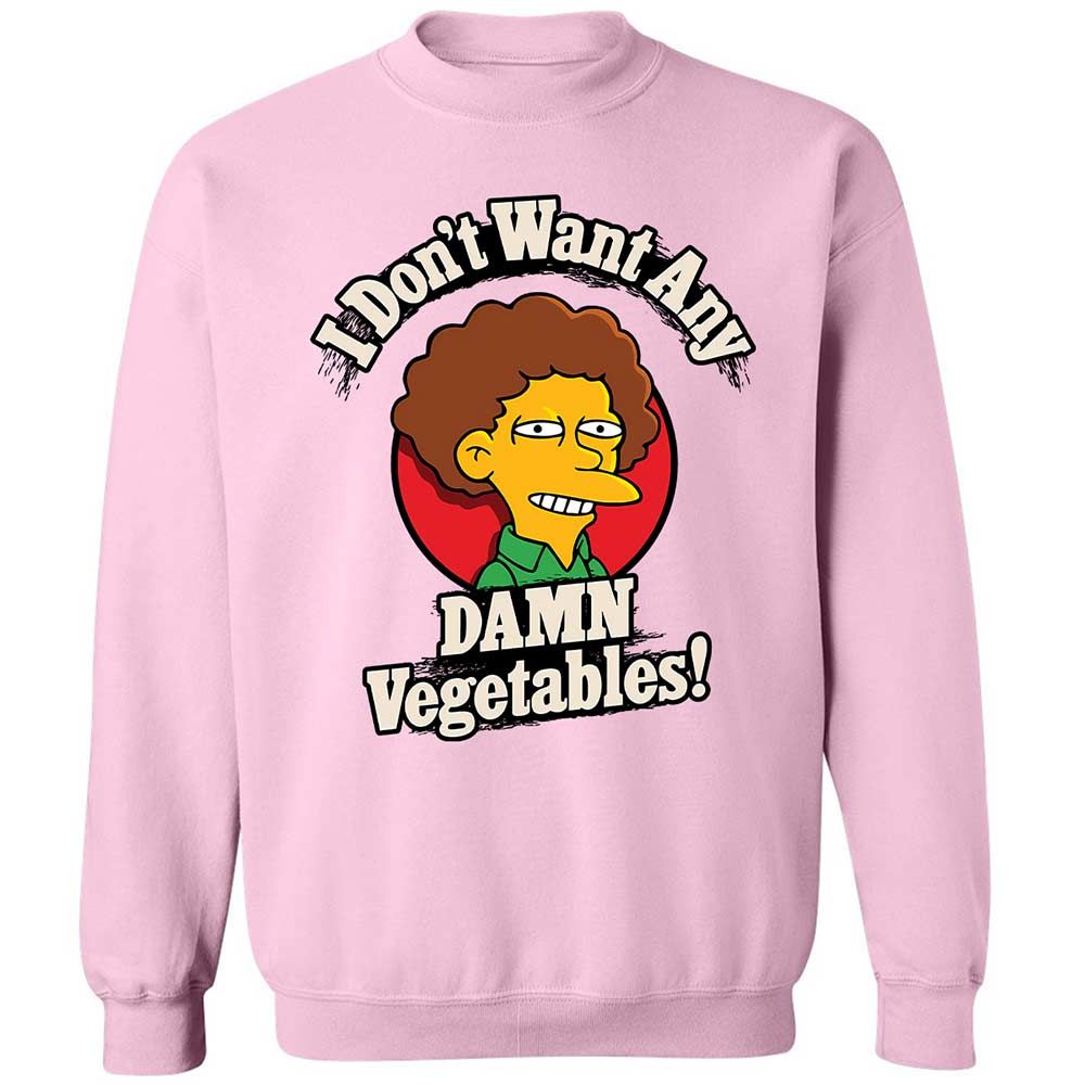 I Don't Want Any Damn Vegetables! - Light Pink - 7