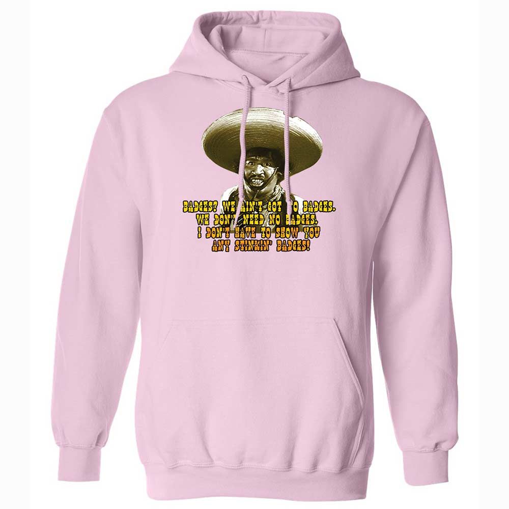 Ain't Got No Stinking Badges - Light Pink - 7