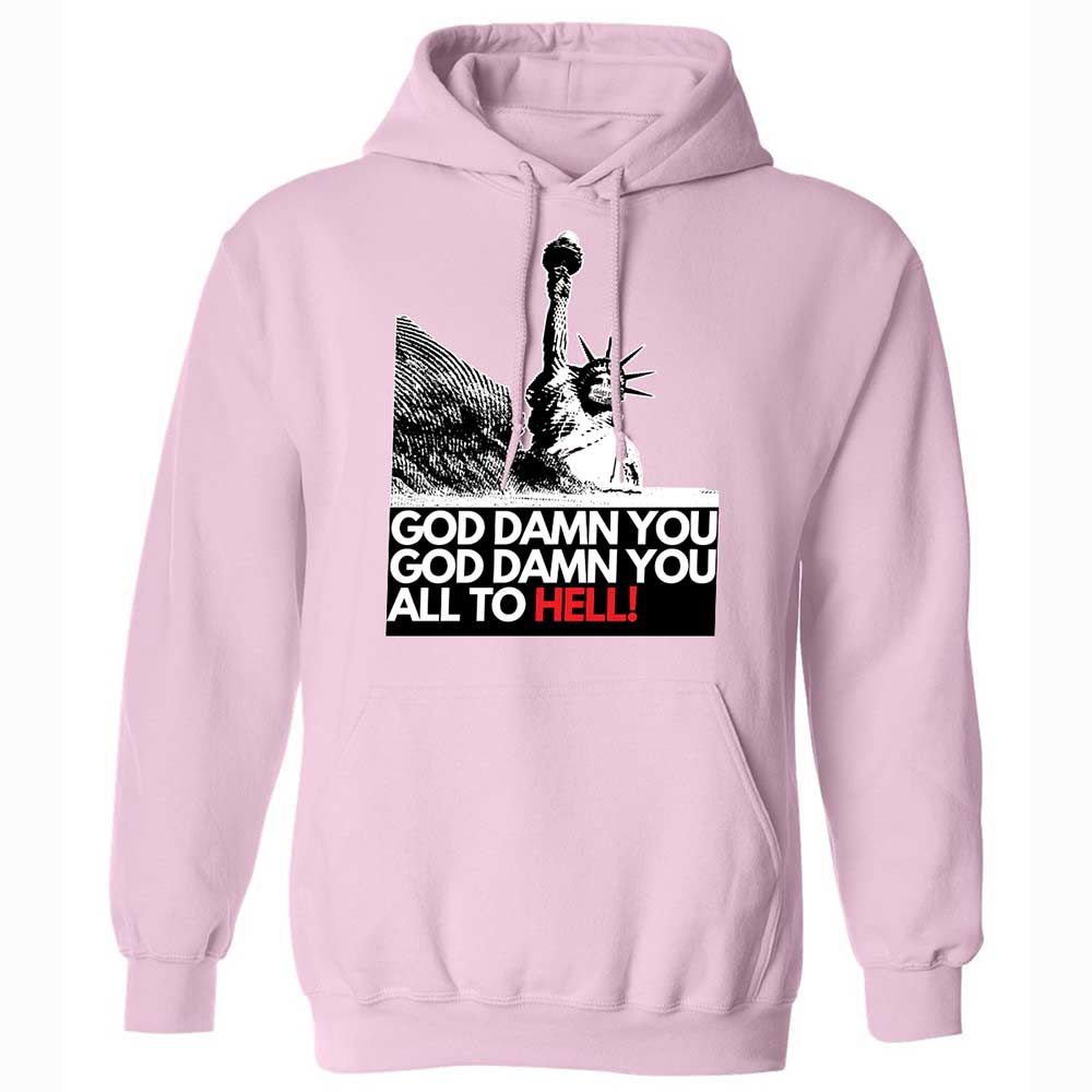 God damn you all to hell! - Light Pink - 7