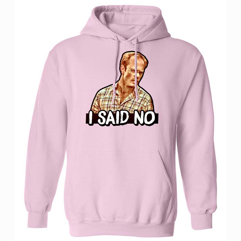 I Said No - Light Pink - 7