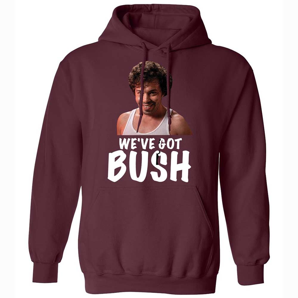 We've got bush - Maroon - 7