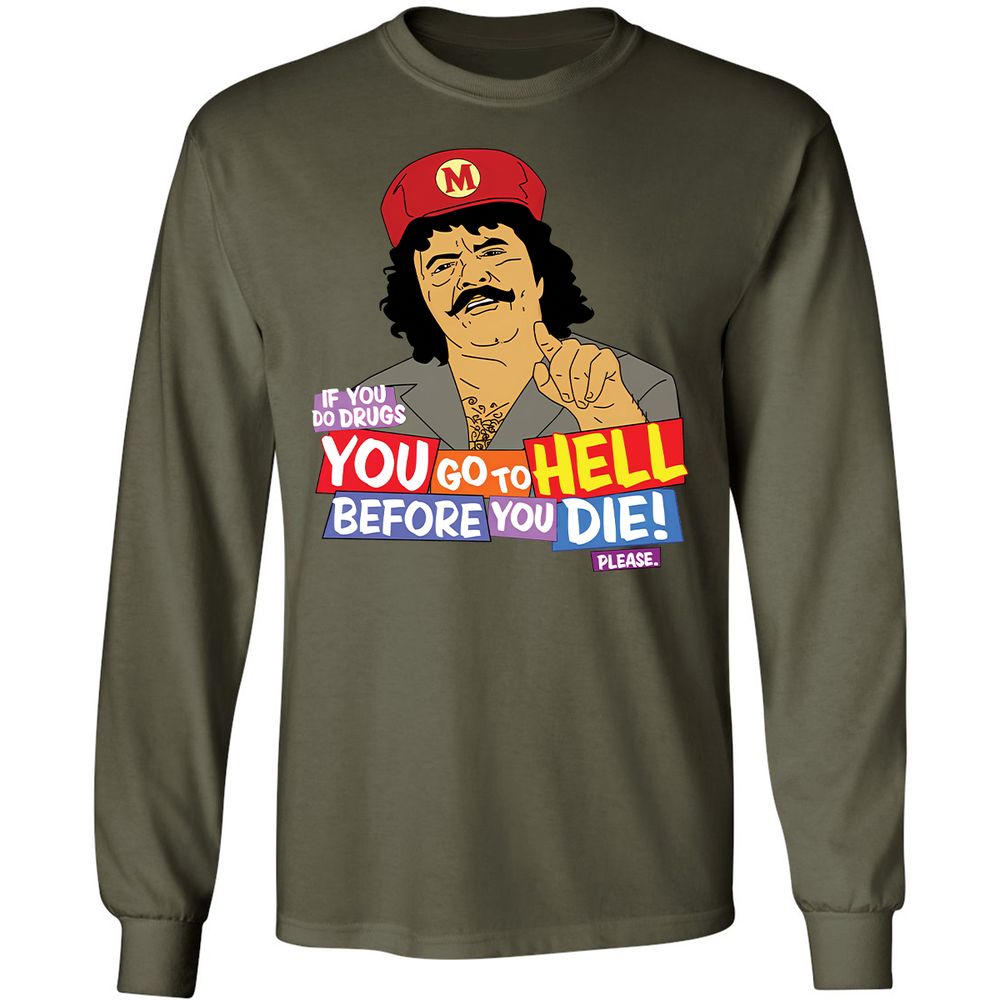 If you do drugs, you go to high - Military Green - 7