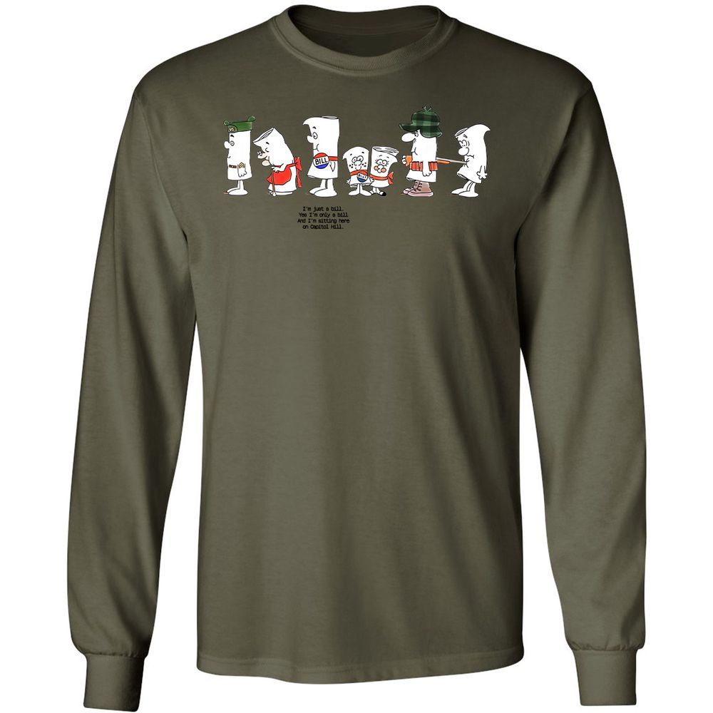 I’m Just A Bill - Military Green - 7
