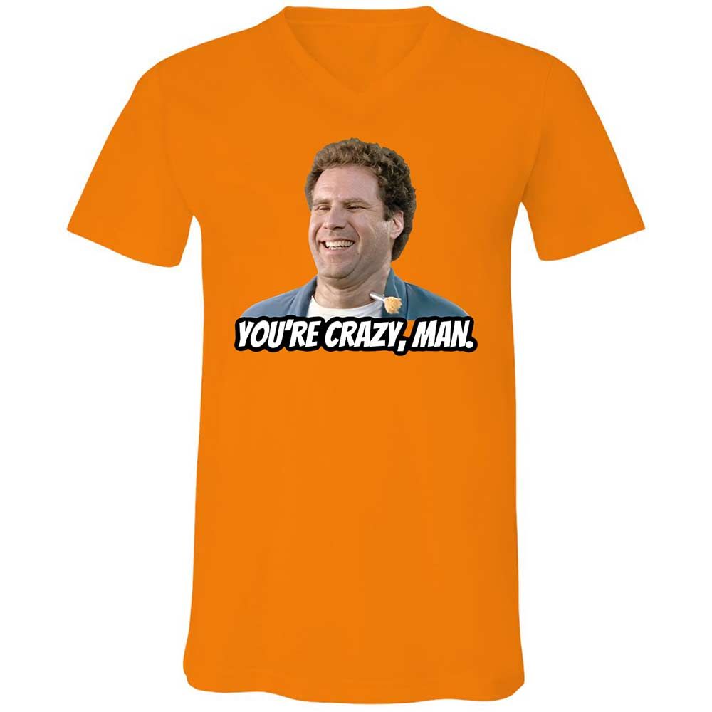 You're crazy, man - Orange - 7