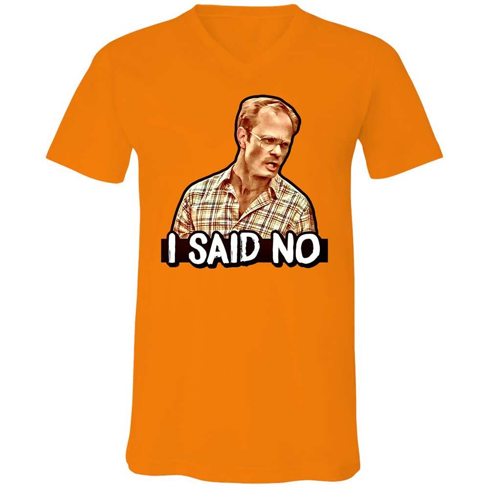 I Said No - Orange - 7